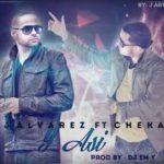 J Alvarez Ft Cheka - Y Asi MP3
